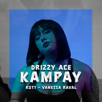 Kampay by Drizzy Ace