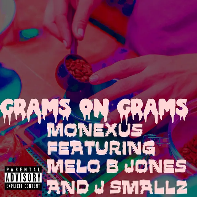 Grams on Grams (feat. J Smallz & Melo B Jones)