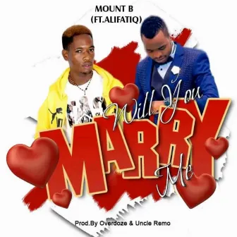 Will You Marry Me by Mount B