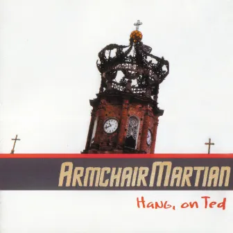 Hang on, Ted by Armchair Martian