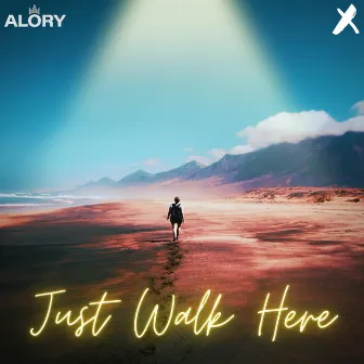 Just Walk Here by Alory