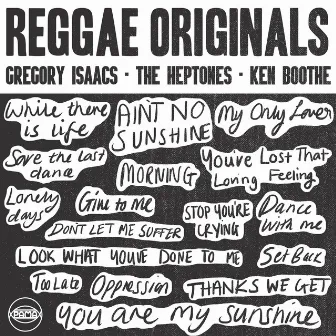 Reggae Originals: Gregory Isaacs, Ken Boothe & The Heptones by The Heptones