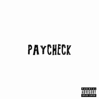 Paycheck by Lil Camelot