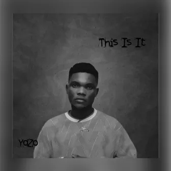 This Is It by Yozo