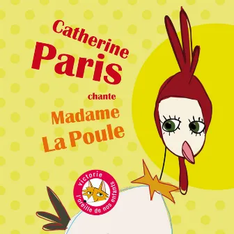 Madame la Poule by Catherine Paris