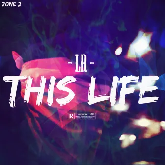 This Life by L-R