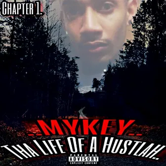 Tha Life of a Hustlah by Mykey MJ