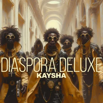 Diaspora Deluxe by Kaysha