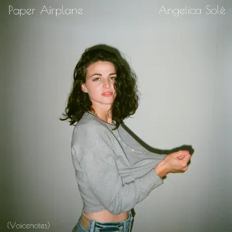 Paper Airplane (Voicenotes) by Angelica Solé