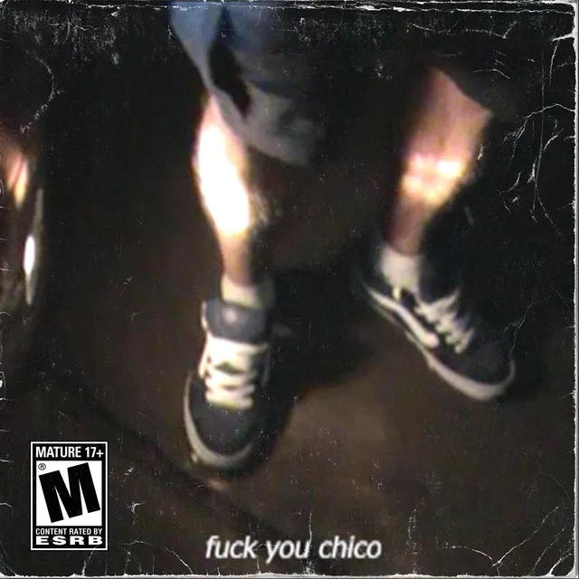 Fuck you chico