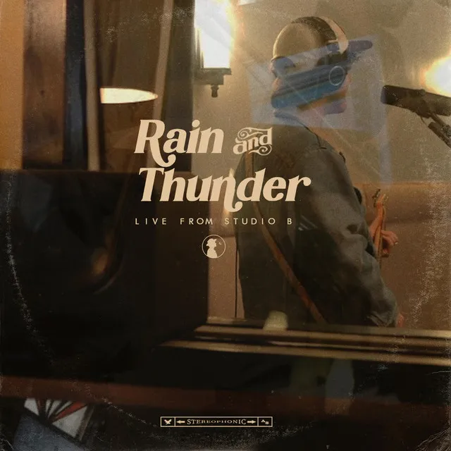 Rain and Thunder (Live From Studio B)