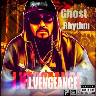 Ghost in the Rhythm by J.Vengeance