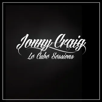 The Le Cube Sessions by Jonny Craig