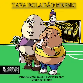 Tava Boladão Mermo by Baby Internet