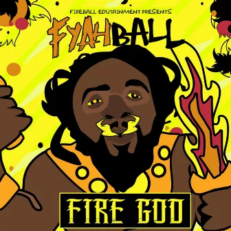 Fire God by Fyahball