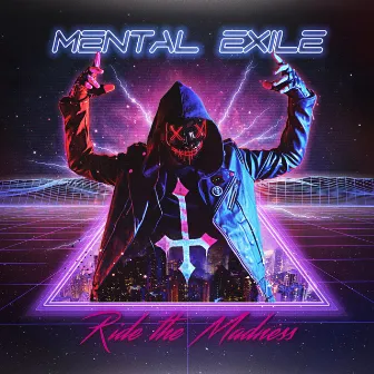 Ride the madness by Mental Exile