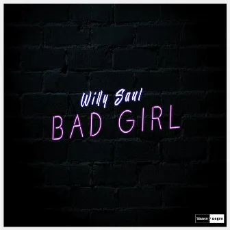 Bad Girl by Willy Saul