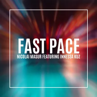 Fast Pace by Innessa Kuz