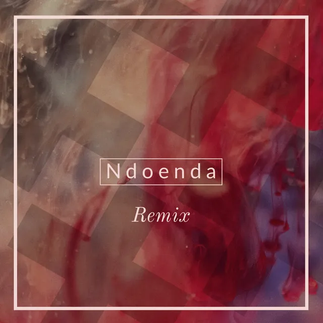 Ndoenda (Remix)