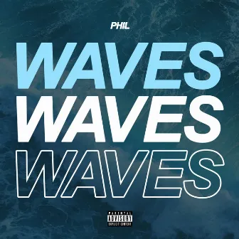 Waves by Phil