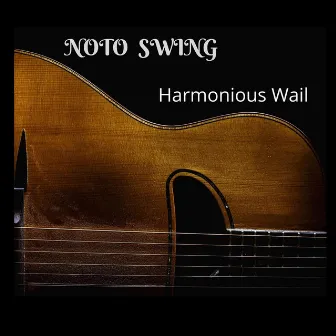 Noto Swing by Harmonious Wail