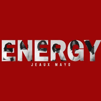 Energy by Jeaux Mayo