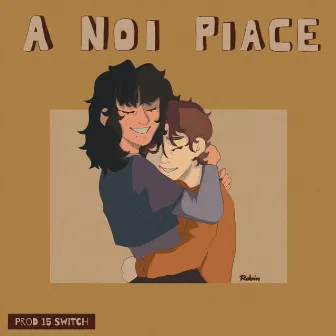 A Noi Piace by Seby Talbot