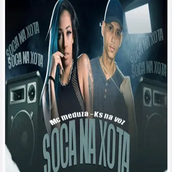 Soca na Xota by KS na Voz