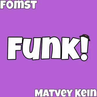 Funk by f0mst