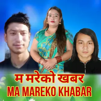 Ma Mareko Khabar by 