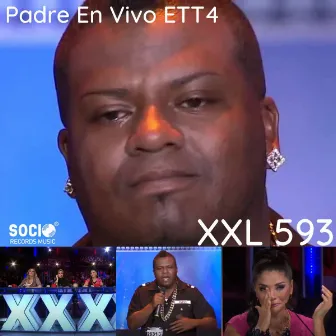 Padre (En Vivo ETT4) by XXL 593