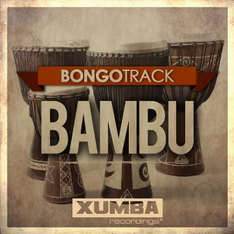 Bambu by Bongotrack