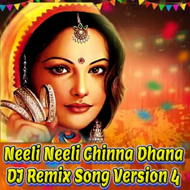 Neeli Neeli Chinna Dhana (DJ Remix Song Version 4)