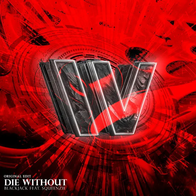 Die Without - Original Edit