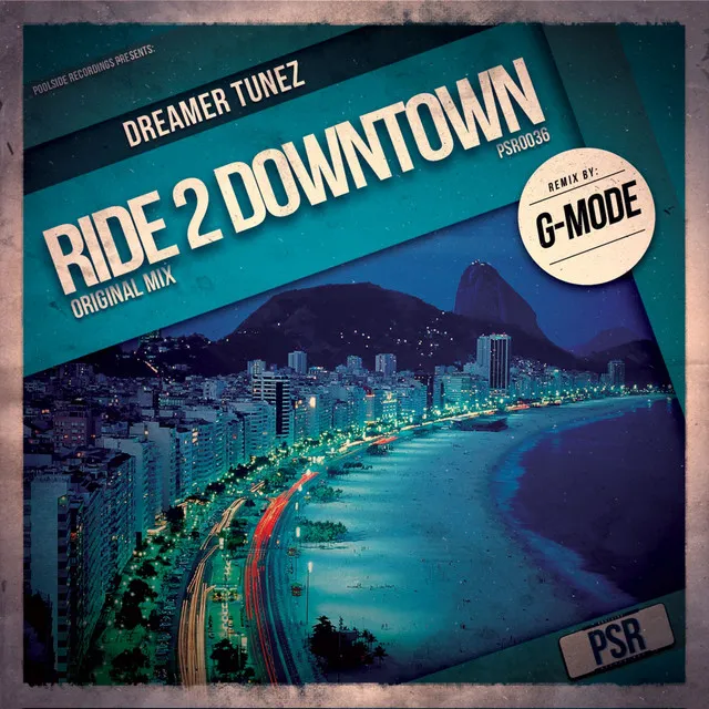 Ride 2 Downtown - G-Mode Remix