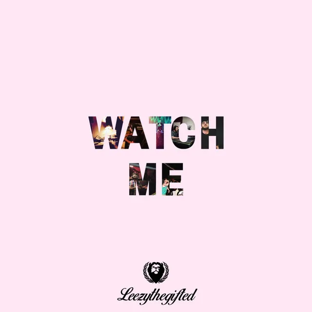 Watch Me