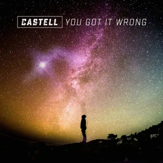 You Got It Wrong by Castell