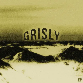 Grisly - EP by Grisly