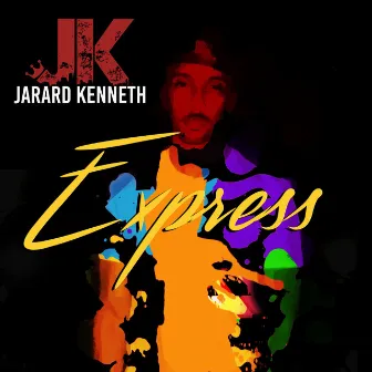 Express by Jarard Kenneth