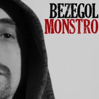 Monstro Ep by Bezegol