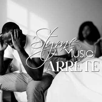 Arrête by Stymemusic