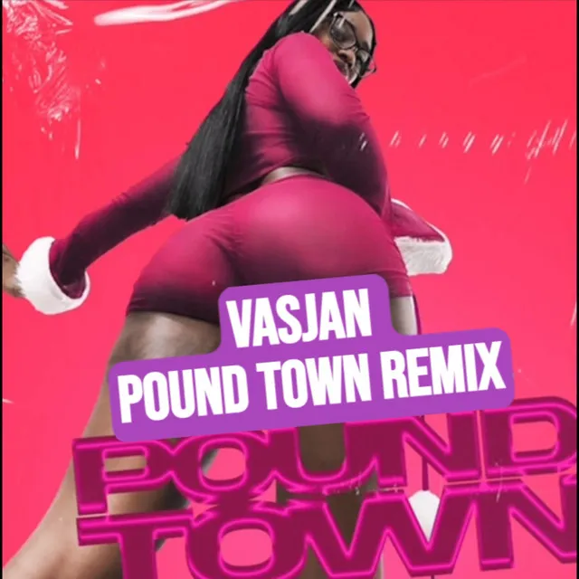 Pound Town (Remix)