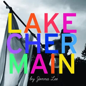 Lake Chermain by Jonna Lee