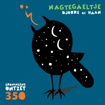 Nagtegaeltje - Groningens Ontzet 350 by Djurre de Haan