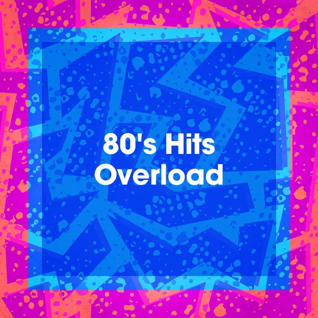 80's Hits Overload