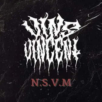 N.S.V.M by Vins Vincent