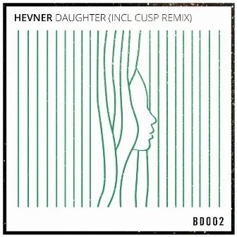 Daughter by HEVNER