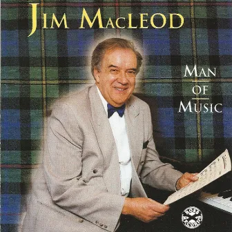 Man Of Music by Jim MacLeod