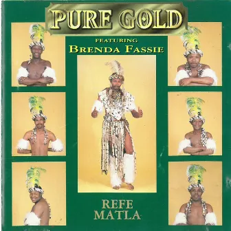 Refe Matla by Pure Gold