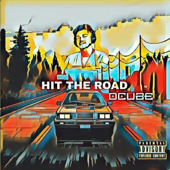 Hit the road by D Cube